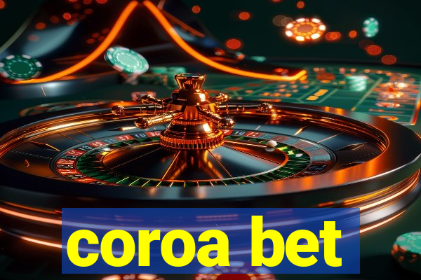 coroa bet